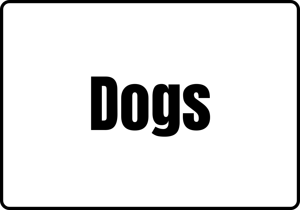 Dogs